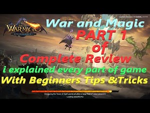 War and Magic - PART 1 of Big REVIEW and Explained every part of game with Beginners Tips and Tricks