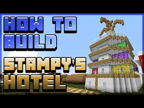 How to build Stampy's Hotel! [1/5] - Minecraft Tutorial