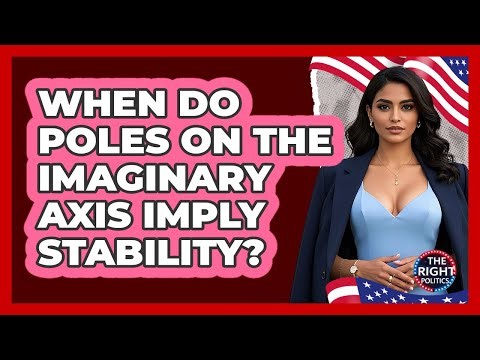 When Do Poles On The Imaginary Axis Imply Stability?