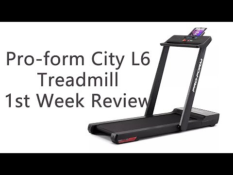 Pro-form City L6 Treadmill 1st Week Review (Running)