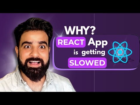 Why React App is Getting Slow?