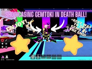 Full Showcase on Gemtoki in Death ball! + Tip for best way to get gems at the end! (Enjoy!)