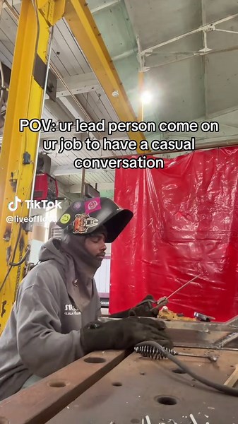 Ur lead person come on ur job to have a casual conversation #weldernation #fyp #welding #shipyard #welder