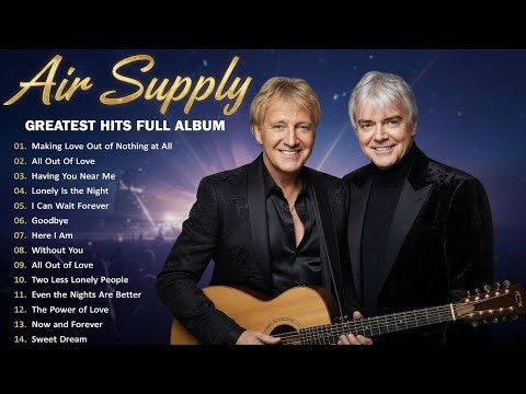 Air Supply Greatest Hits ⭐ The Best Air Supply Songs ⭐Best Songs Of Air Supply