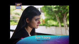 Sun Yaara Episode 12 Promo - ARY Digital Drama