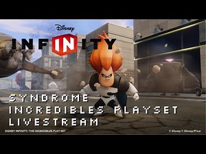 Disney Infinity Syndrome Incredibles Play Set Livestream