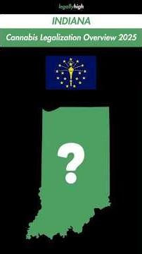 Indiana: Cannabis Legalization Overview (2025)