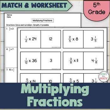 Multiply Fractions & Whole Numbers Worksheet & Matching Game | 5th Grade