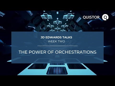 #JDETalks: The Power of Orchestrations