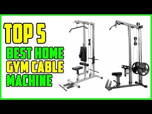 TOP 5 Best Home Gym Cable Machine 2026