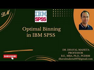 55. Optimal Binning in IBM SPSS || Dr. Dhaval Maheta