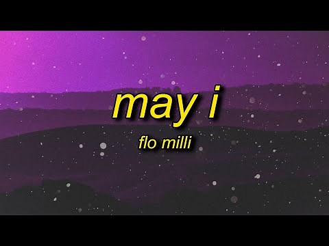 Flo Milli - May I (Lyrics) | may i kick a little something for the g's