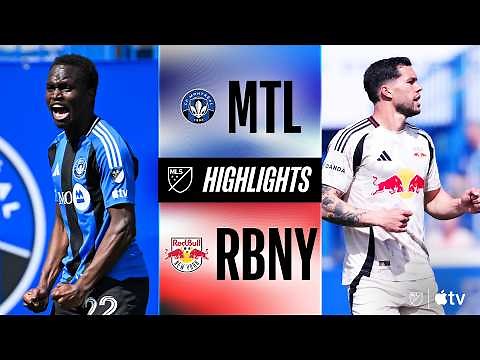 CF Montréal vs. Red Bull New York | Full Match Highlights | Five Goals, One Winner!