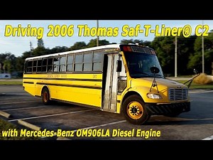 Driving 2006 Thomas Saf-T-Liner® C2 with MBE OM906LA [BUS #0411]