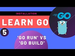 Mind Luster - Learn 5 GoLang Tutorial Go Run Vs Go Build Commands