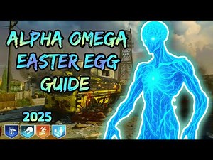 ALPHA OMEGA EASTER EGG GUIDE | ULTIMATE UPDATED GUIDE