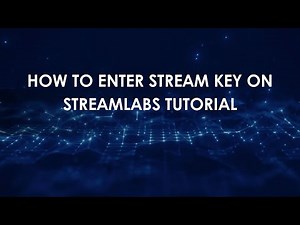 How To Enter Stream Key On Streamlabs Tutorial