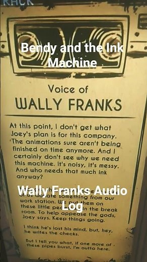 Bendy and the Ink Machine: Wally Franks Audio Log #batim