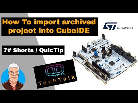 QuicTip #7 How to import archived project into STM32CubeIDE