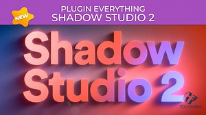 New at Toolfarm: Plugin Everything Shadow Studio 2 is Now Available -