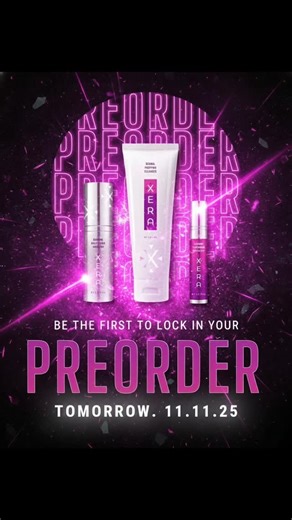 Unlock Your Best Skin with XERA! We are Launching TOMORROW! The buzz is real, and the excitement is building! Our incredible new XERA line is officially available for preorder TOMORROW Morning, 11.11.25! Due to unprecedented demand, we anticipate selling out incredibly fast. This is your chance to transform your skin and lock in your order before it's too late! The smart move? Get your FREE account set up today, so you're primed and ready to preorder the moment it drops! DM me to learn how you c