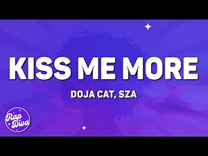 Doja Cat - Kiss Me More (Lyrics) ft. SZA