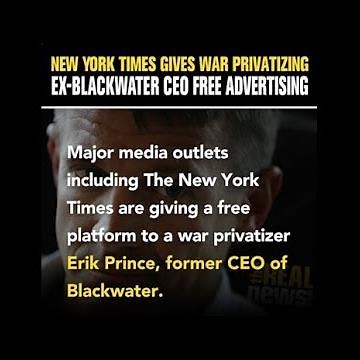 Quick Hit Video: The New York Times Gives Ex-Blackwater CEO Erik Prince Free Advertising