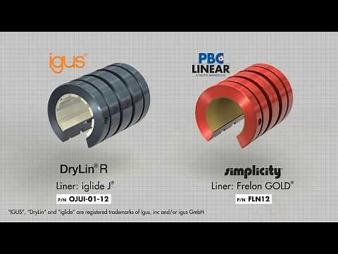 PBC Linear Simplicity Plain Linear Bearing -vs- Igus DryLin Polymer Bearing