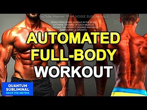 💪 EXTREME MUSCLE GROWTH!!! 💪 AUTOMATED FULL-BODY WORKOUT 💪 432HZ QUANTUM SUBLIMINAL MEDITATION
