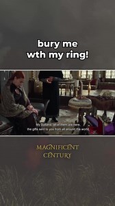 Bury me wth my ring! 😞 | Magnificent Century