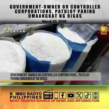 GOCCs patuloy sa pag-angkat ng bigas sa kabila ng sapat na suplay