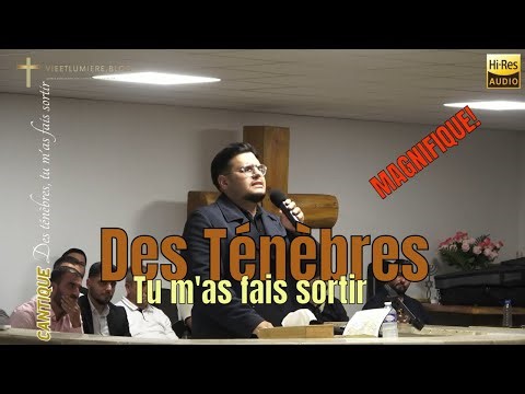 Des ténèbres tu m’as fait sortir | Cantique Vie et Lumière Gignac-la-Nerthe