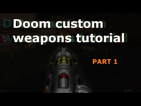 Custom doom weapon tutorial part 1 graphics