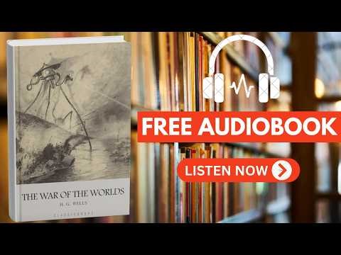 The War of the Worlds by H.G. Wells [ Full Audiobook Free ]