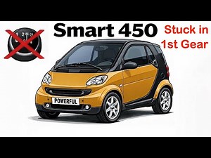 Our Smart Car 450 ForTwo is stuck in first gear 1 & wont start - FIXED !