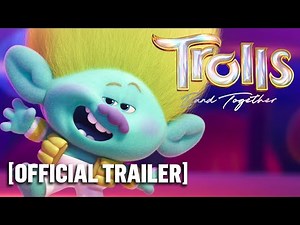 Trolls Band Together - Official Trailer Starring Anna Kendrick, Justin Timberlake & Amy Schumer