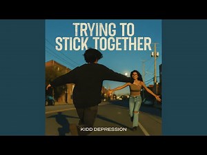 trying to stick together