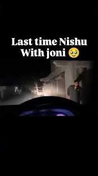Last Time Nishu Bhai With Joni 🥺 ‪@nishu_deshwal‬ #nishudaswal