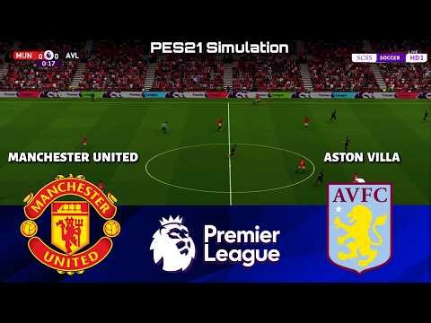 🔴 LIVE | Manchester United vs Aston Villa - Premier League 2025/26 | PES 21 Simulation