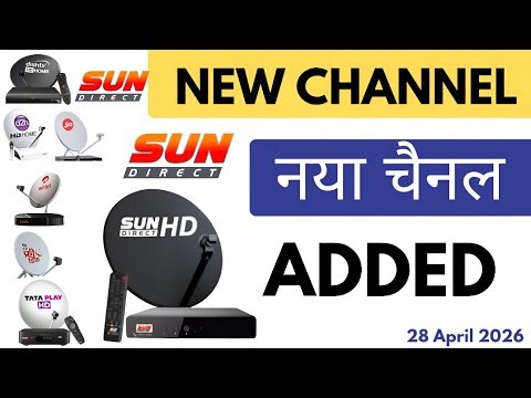 NEW CHANNELS HAS BEEN LAUNCHED ON SUN DIRECT || NEW CHANNELS ADDED ON SUN DTH TODAY 28 April 2026