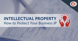 How to Protect Intellectual Property: Best Tips for Businesses