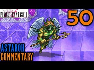 Final Fantasy II Walkthrough Part 50 - Beezlebub & Astaroth Battle In Pandaemonium