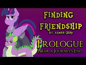 MLP Fanfiction Reading - Finding Friendship - Prologue