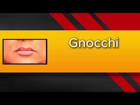 Pronunciation of the word "Gnocchi". (in Hindi, Italian and English)