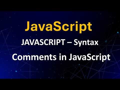 JavaScript Syntax - Comments in JavaScript