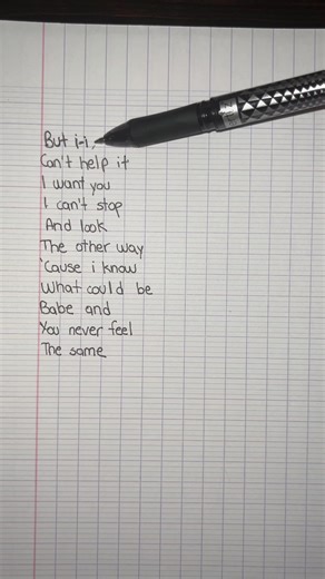Can’t help it I want you#lyrics #foryoupage #handwriting #fyp