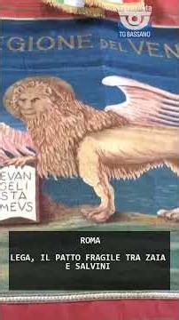 LEAGUE, THE FRAGILE PACT BETWEEN ZAIA AND SALVINI | June 10, 2026