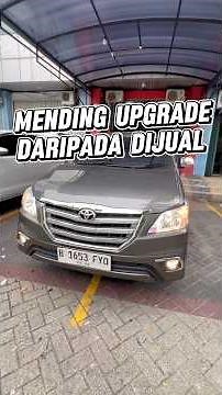 UPGRADE INNOVA KE 247 | INNOVA 2011 DARIPADA DIJUAL MENDING UPGRADE GNKI 2015 #upgradeinnova
