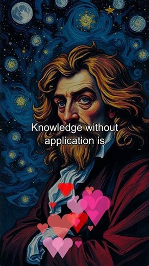 Knowledge without application is useless