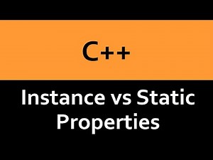 Instance vs Static Properties in C++